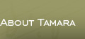 About Tamara